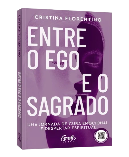 Entre o Ego e o Sagrado, por Cristina Florentino